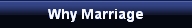 Why Marriage